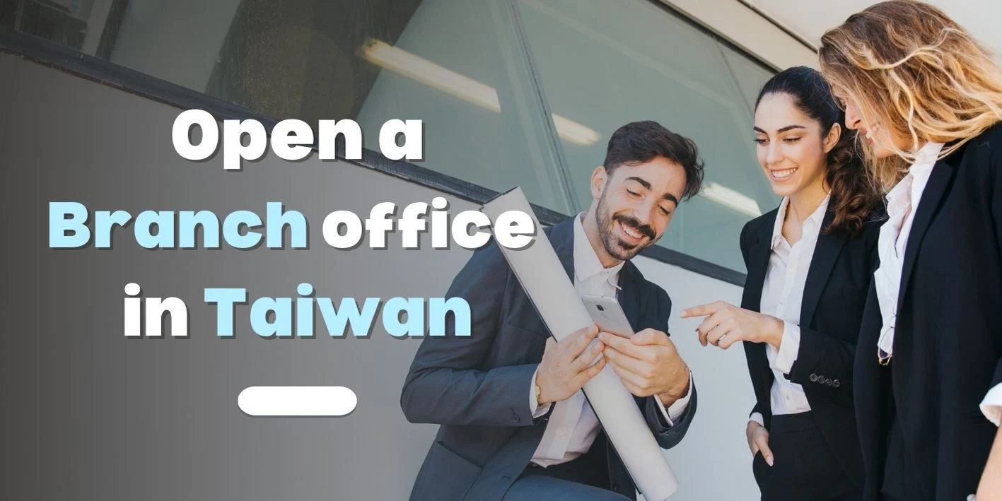 Open a Branch in Taiwan